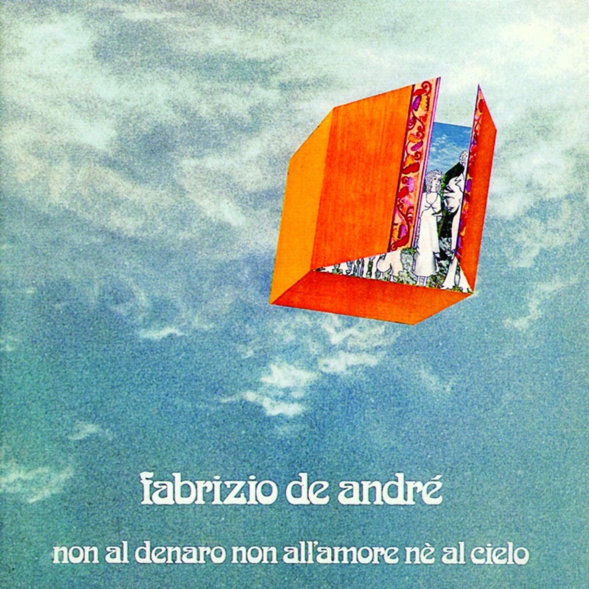 Non al denaro non all'amore né al cielo - De André