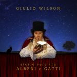 Giulio Wilson, Cover Album Storie vere tra alberi e gatti