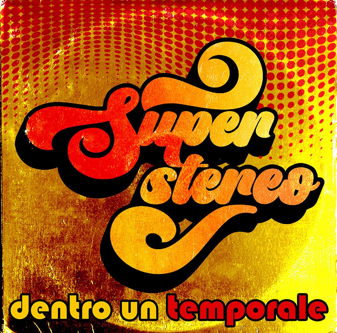 "Dentro il temporale", Super Stereo.