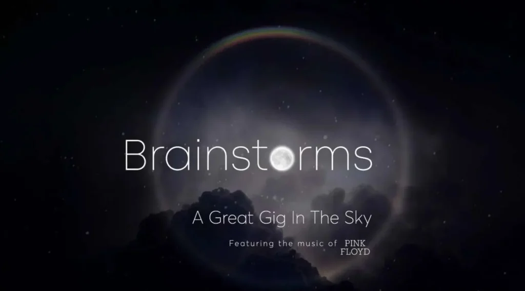 Brainstorms: A Great Gig in the Sky