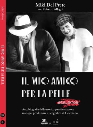 copertina del libro autobiografico di Miki Del Prete autore per Adriano Celentano