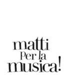 logo della rassegna Matti per la Musica